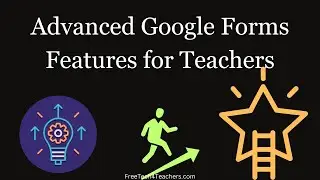 Two Advanced Features of Google Forms You Should Know How to Use