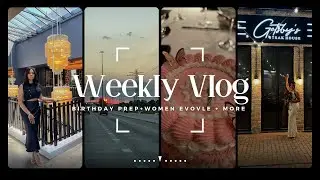 VLOG: Birthday Prep + Road Trip + Women Evovle Conference 2023