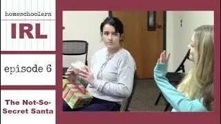 Homeschoolers IRL Episode 6: 