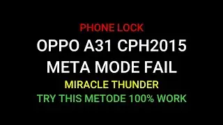 Oppo A31 CPH2015 password unlock Miracle Box Thunder