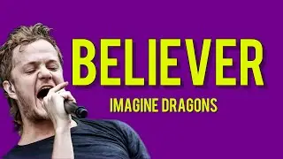 Believer - Imagine Dragons (original lyrics)