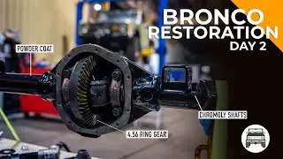 Bronco Restoration: Day 2 - Building the Axles