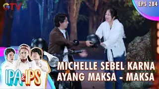 Si Ayang Maksa Mau Ketemu Saudara Michelle - IPA & IPS