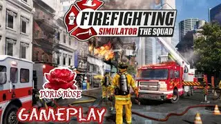 Firefighting Simulator: The Squad (Gameplay)