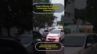 #shortvideo||Acara Wisuda di Universitas Pendidikan Indonesia||jumlah 2.600 peserta||@ewahyu13