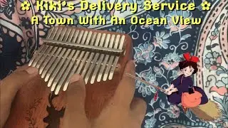 (EASY!) A Town With An Ocean View- Kiki’s Delivery Service| Kalimba Cover w/ Tabs