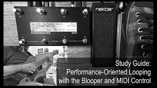 Study Guide: Performance-Oriented Looping with the Blooper and MIDI Control