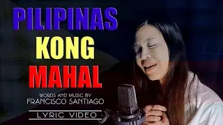 Pilipinas Kong Mahal (Lyrics) Agat & Morfam
