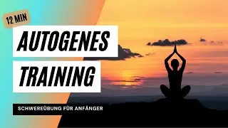 Autogenes Training Grundstufe | Die Schwereübung