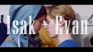 Isak & Evan ... Hands To Myself