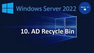 10. Active Directory Recycle Bin - Windows Server 2022 MegaSeries