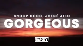 Snoop Dogg - Gorgeous (Lyrics) ft. Jhené Aiko