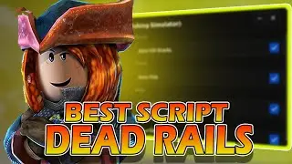 [🔥NEW] Dead Rails Script - Kill Aura, ESP, Aimbot, PC & More (NO KEY!!)