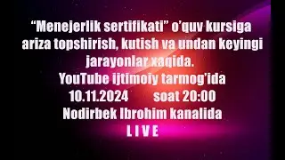 ''Menejerlik sertifikati'' o'quv  kursiga ariza topshirish tartibi va hakazolari xaqida