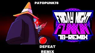 DEFEAT - Friday Night Funkin' 78 Remix OST