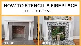 How To Stencil A Fireplace [ FULL TUTORIAL]