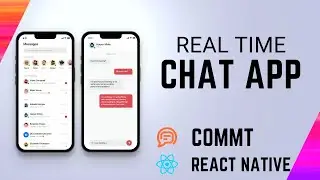 React Native Real Time Chat App with Commt