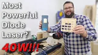 Insane Power Form 40W Laser Module | Upgrading Longer B1 with 40W Module Plus Extensive Testing