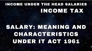 Income under the Head Salaries: Introduction