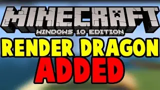 Render Dragon Engine Added to Minecraft Windows 10 Bedrock!