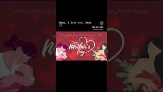 Happy Mother's Day! #mothersday #shortsvideo #shortsviral