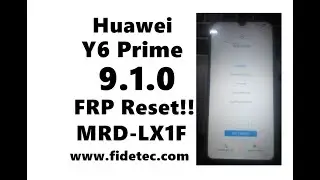 Huawei Y6 Prime FRP Reset 9.1.0 1000% | MRD LX1F FRP 2020