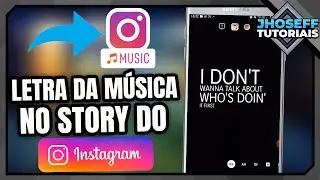 COMO COLOCAR LETRA DA MÚSICA EM FOTO OU VÍDEO NO STORY DO INSTAGRAM - Atualizado