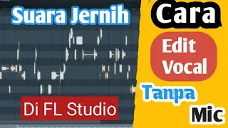 Cara Edit Vocal Rekaman Agar Jernih Berkualitas Studio Professional