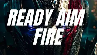 Transformers - Ready Aim Fire