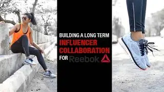 Influencer Marketing Casestudy: Reebok