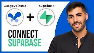 How to Connect Google AI Studio to Supabase (Step-by-Step Tutorial) 2026