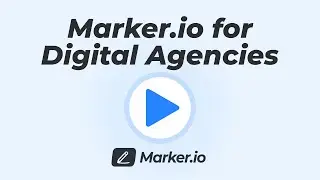 Marker.io for Digital Agencies