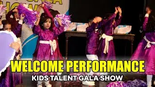 Welcome Performance at Kids Talent Gala Show | ZA SCHOOL SYSTEM