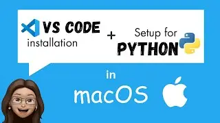 Python + VS Code Installation in Mac | Plugin Installation 
