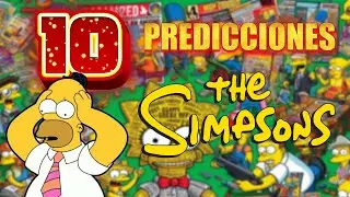 10 Predicciones de LOS SIMPSONS que NO SABÍAS 😮