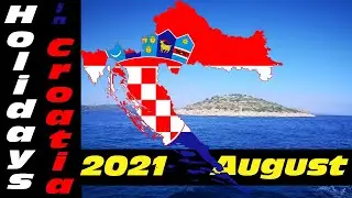 Holidays in Croatia - August 2021