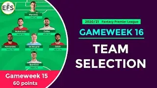 TEAM SELECTION: GAMEWEEK 16 | Captain Salah or Fernandes? | GW15 TEAM REVIEW | | FPL 2020/21