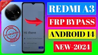 Redmi A3 2024 Frp Bypass √ Radmi A3 Frp Bypass Android 14 | Radmi A3 Frp Bypass 2024 | Radmi A3 Frp