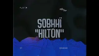 SOBHHÏ - hilton (هيلتون)
