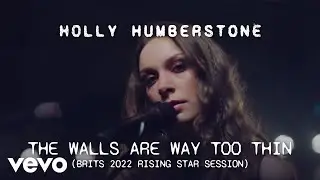 Holly Humberstone - The Walls Are Way Too Thin (BRITs 2022 Rising Star Session)