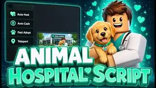 Animal Hospital Script 2026 / Auto Farm + Infinite Sanity + Auto Treat / Ultimate Tool PC