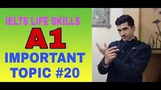 IELTS Life Skills A1 Speaking | Important Topic | #20 | 2021 | By TFLS
