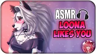 Loona Likes You~ [ASMR (F4A)🎧] | Helluva Boss Roleplay
