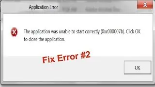 How to fix error:The application was unable to start correctly (0xc000007b) (Part2)