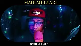BERSERAH MASNIE COVER MADI MULYADI