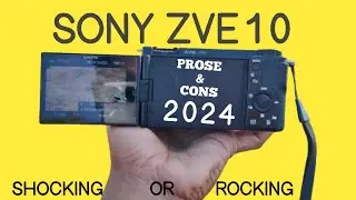 sony zve10 is it worth in 2024 | watch before you buy