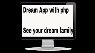 See your dream family | Dream App with Php project | Coding With Laju