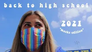 back to high school 2021 *masks edition*
