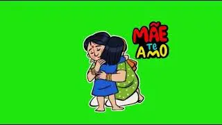 mãe te amo Green screen chroma Key