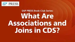 What Are Associations and Joins in CDS?